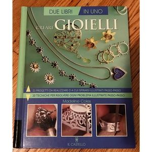 JEWELRY MAKING (CREARE GIOIELLI) BY MADELINE COLES